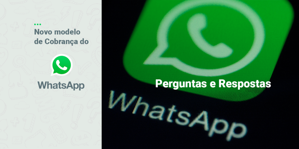 Perguntas e respostas sobre o novo modelo de cobrança do WhatsApp Business API